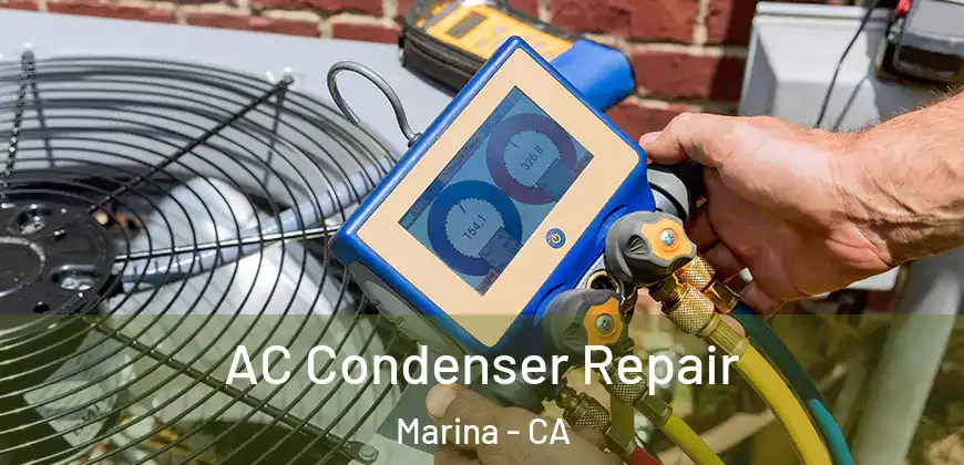 AC Condenser Repair Marina - CA