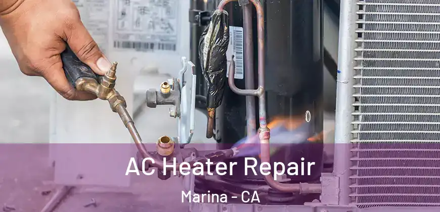 AC Heater Repair Marina - CA