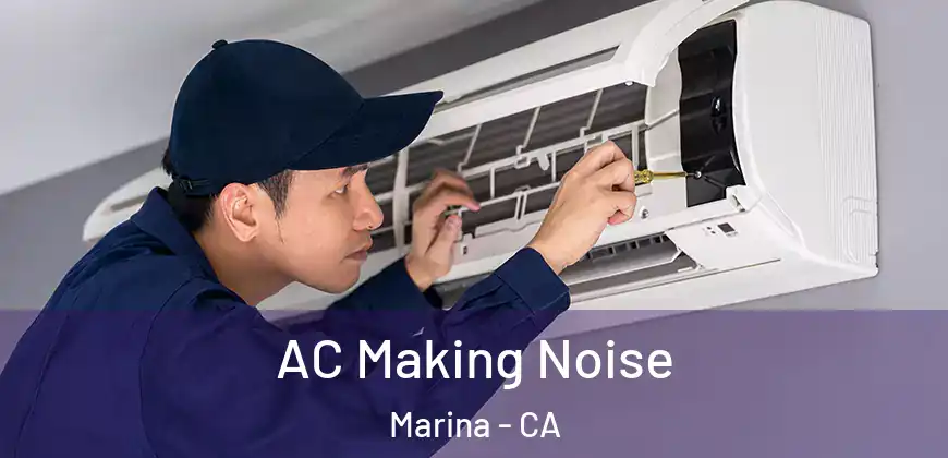 AC Making Noise Marina - CA