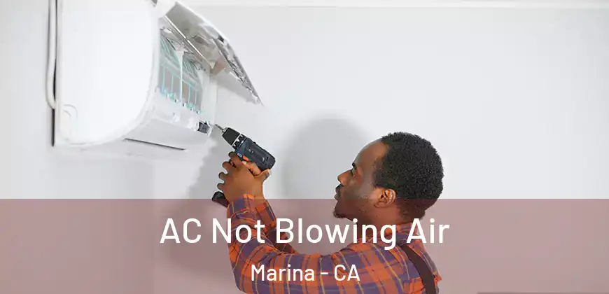 AC Not Blowing Air Marina - CA