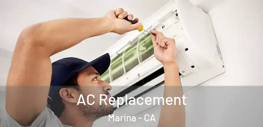 AC Replacement Marina - CA
