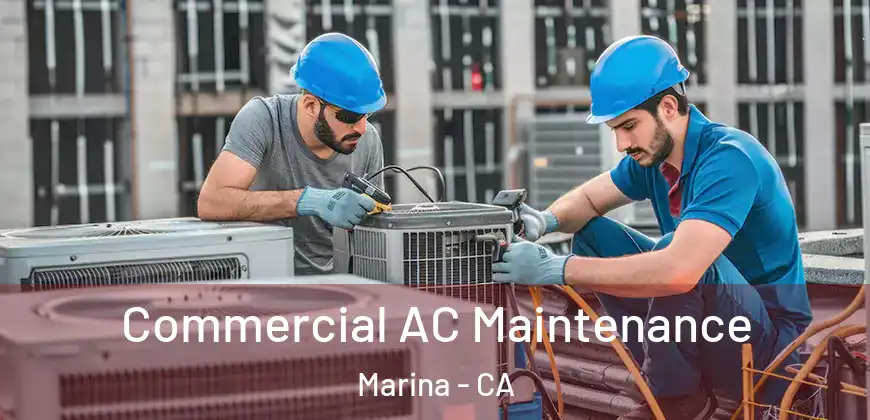 Commercial AC Maintenance Marina - CA
