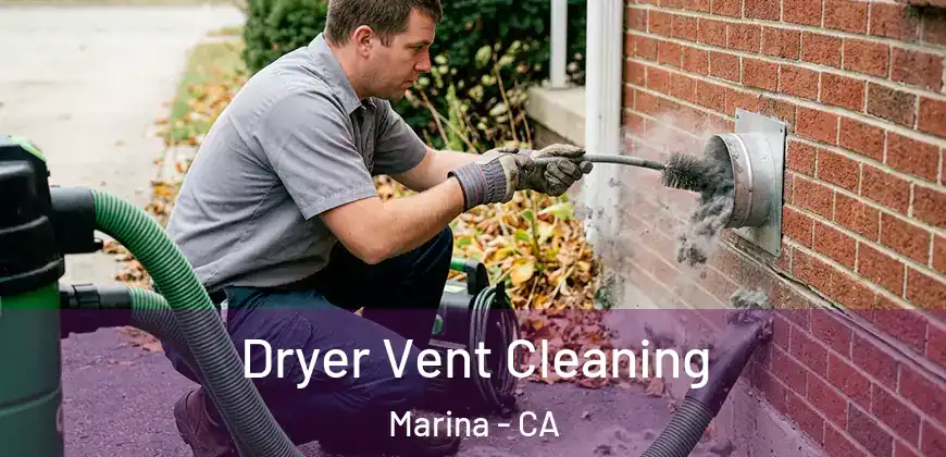 Dryer Vent Cleaning Marina - CA