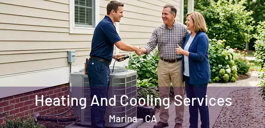Heating And Cooling Services Marina - CA