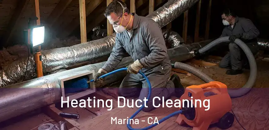 Heating Duct Cleaning Marina - CA